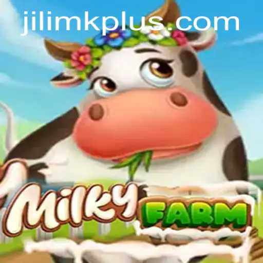 Exploring the Unique Gameplay of MilkyFarm on JILIMK APP