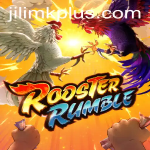 Discover the Excitement of RoosterRumble on the JILIMK APP