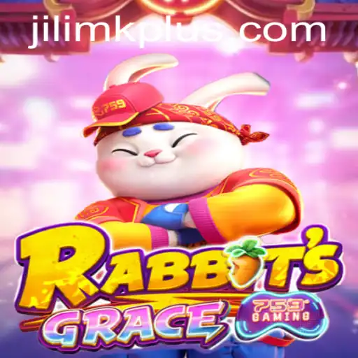 Exploring the World of RabbitsGrace and the Revolutionary JILIMK APP