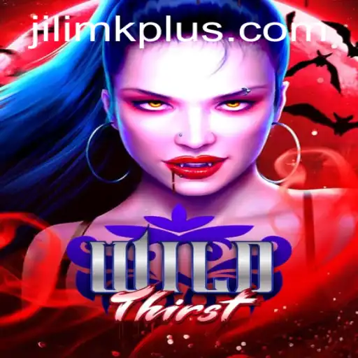Exploring the Thrilling World of WildThirst: A Comprehensive Guide